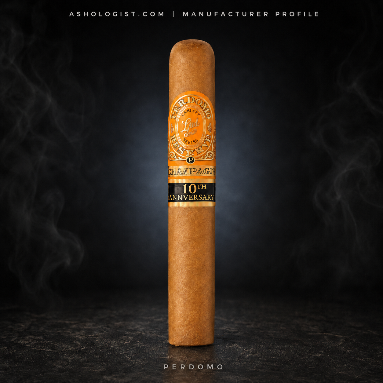 Perdomo Reserve 10th Anniversary Champagne cigar on a dark background in the Ashologist manufacturer profile